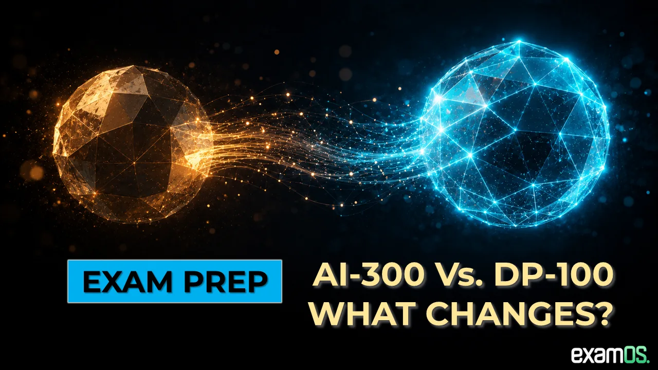 AI-300 vs DP-100: What Changed and How to Prepare for the New MLOps Exam