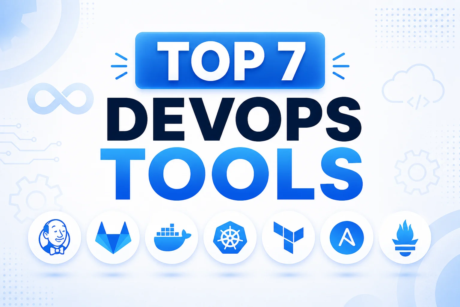 Top 7 DevOps Tools You Must Know in 2026 (Ranked by Real-World Usage)
